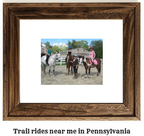 trail rides near me in Pennsylvania